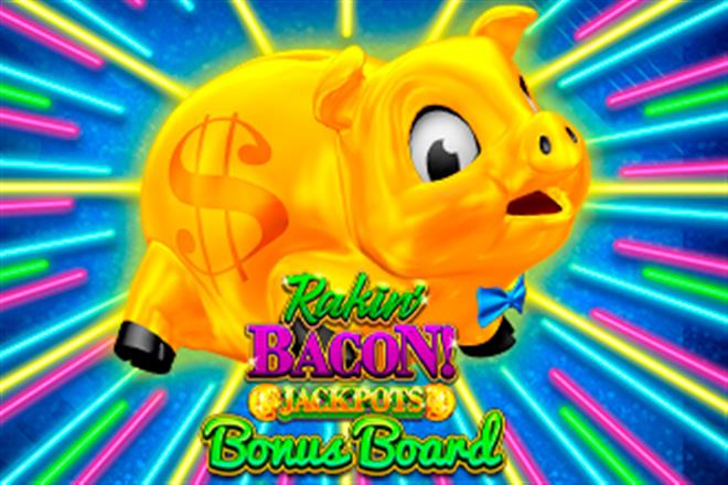 Rakin Bacon Jackpots Bonus Board