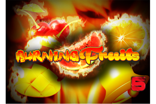 Burning Fruits 5