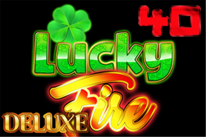 Lucky Fire 40 Deluxe