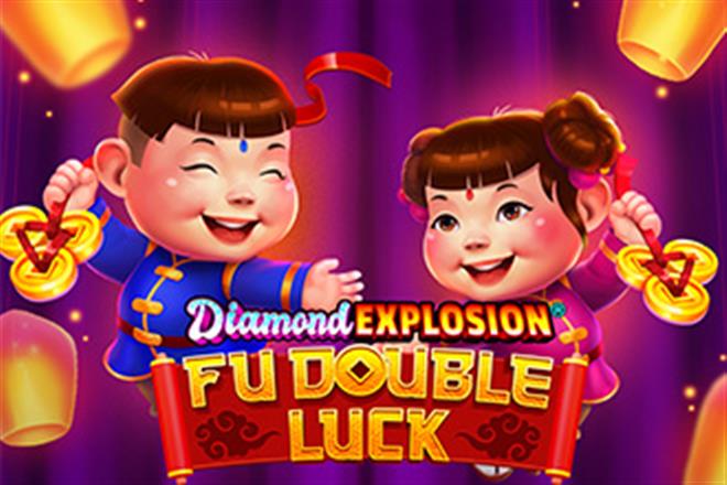 Fu Double Luck Diamond Explosion